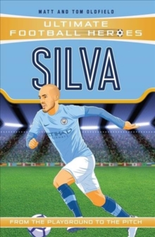 Image for Silva (Ultimate Football Heroes - the No. 1 football series)