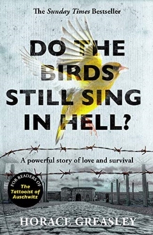 Image for Do the birds still sing in hell?  : a powerful story of love and survival