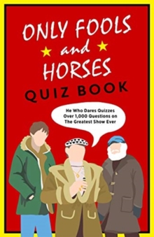 The Only Fools & Horses Quiz Book: A lovely jubbly gift