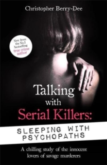 Image for Talking with serial killers  : sleeping with psychopaths