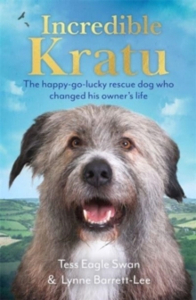 Incredible Kratu: The happy-go-lucky rescue dog who changed his owner’s life