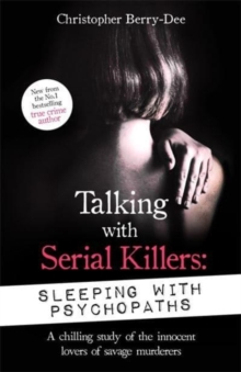 Image for Talking with Serial Killers: Sleeping with Psychopaths