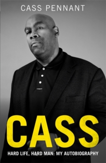 Image for Cass - Hard Life, Hard Man: My Autobiography