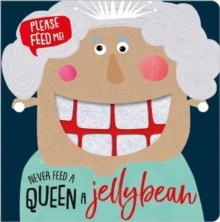 Image for Never Feed a Queen a Jellybean