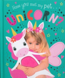 Have You Met My Pet Unicorn?