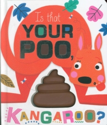 Image for Is That Your Poo, Kangaroo?