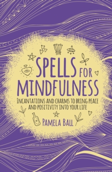 Spells for Mindfulness