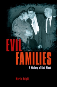 Image for Evil families  : a history of bad blood