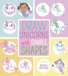 Image for Draw Unicorns with Simple Shapes