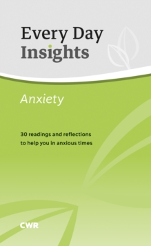 Image for Anxiety  : 30 daily readings to help you understand and face this key issue