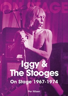 Image for Iggy and The Stooges On Stage 1967 to 1974