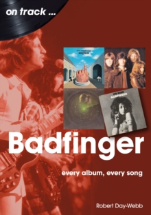 Image for Badfinger: Every Album Every Song