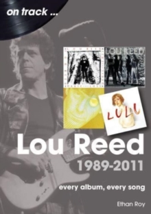 Image for Lou Reed 1989 to 2011 On Track : Every Album, Every Song