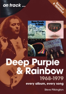 Deep Purple and Rainbow 1968 to 1979 On Track - Revised and Updated