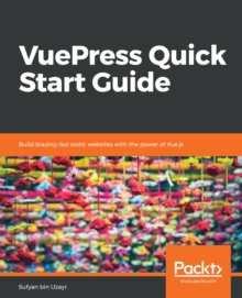 Image for Vuepress Quick Start Guide: Build Blazing-fast Static Websites With the Power of Vue.js