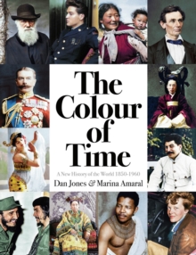 Image for The colour of time  : a new history of the world, 1850 to 1960