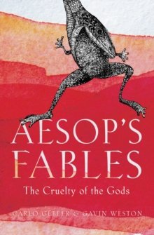 Aesop’s Fables: The Cruelty of the Gods