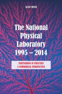 The National Physical Laboratory 1995-2014