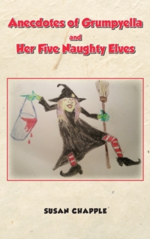 Image for Anecdotes of Grumpyella and Her Five Naughty Elves