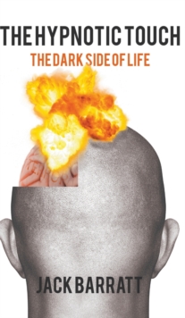 The Hypnotic Touch: The Dark Side of Life