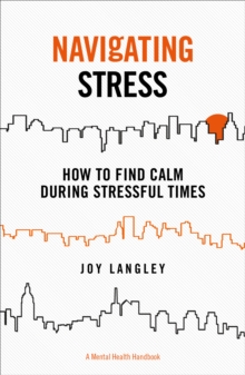 Image for Navigating stress  : a mental health handbook