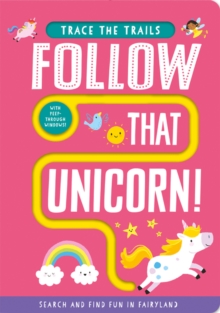 Image for Follow that unicorn!  : search and find fun in Fairyland