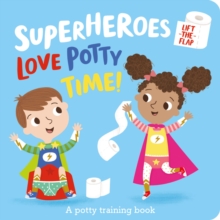 Image for Superheroes LOVE Potty Time!