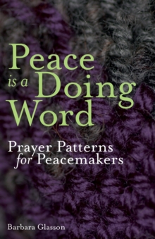 Image for Peace is a Doing Word