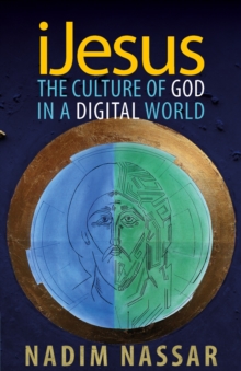 Image for iJesus: The Culture of God in a Digital World