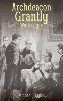 Image for Archdeacon Grantly walks again: Trollope's clergy then and now