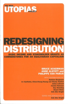 Image for Redesigning Distribution: Basic Income and Stakeholder Grants as Cornerstones for an Egalitarian Capitalism