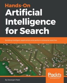 Image for Hands-On Artificial Intelligence for Search : Building intelligent applications and perform enterprise searches