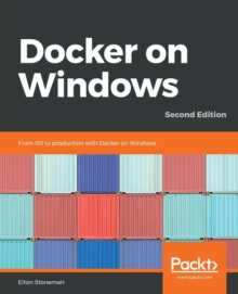 Image for Docker on Windows : From 101 to production with Docker on Windows, 2nd Edition