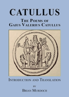 Image for Catullus : The poems of Gaius Valerius Catullus
