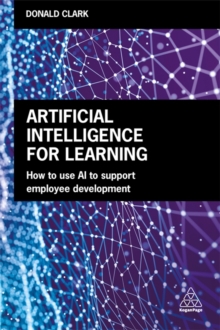 Image for Artificial intelligence for learning  : how to use AI to support employee development