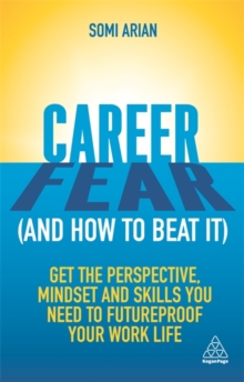 Image for Career fear (and how to beat it)  : get the perspective, mindset and skills you need to futureproof your work life