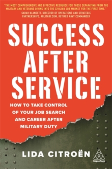 Image for Success after service  : how to take control of your job search and career after military duty