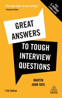 Image for Great answers to tough interview questions  : your comprehensive job search guide with over 200 practice interview questions