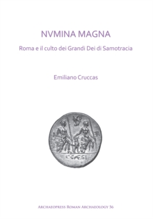 Image for Nvmina magna  : Roma e il culto dei Grandi dei di Samotracia