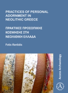 Image for Practices of Personal Adornment in Neolithic Greece