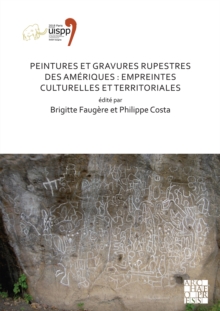 Image for Peintures et gravures rupestres des Amâeriques  : Empreintes culturelles et territorialesVolume 2,: Session XXV-3