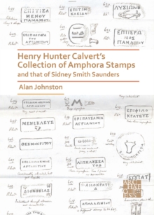 Image for Henry Hunter Calvert's Collection of Amphora Stamps and that of Sidney Smith Saunders