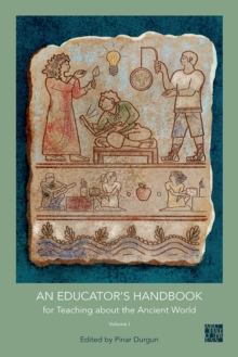 Image for An educator's handbook for teaching about the ancient world