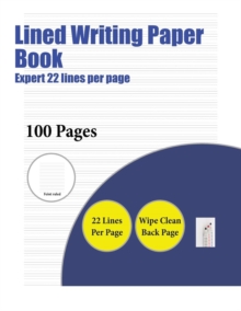 Image for Lined Writing Paper Book (Expert 22 lines per page) : A handwriting and cursive writing book with 100 pages of extra large 8.5 by 11.0 inch writing practise pages. This book has guidelines for practis