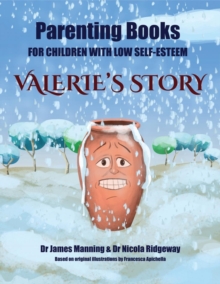 Image for Parenting Books (for children with low self-esteem) : This book is a confidence boosting story designed to be read to children with low self-esteem and low self-confidence. This children's book is one