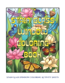 Image for Stain Glass Window Coloring Activity Sheets : Advanced coloring (colouring) books for adults with 50 coloring pages: Stain Glass Window Coloring Book (Adult colouring (coloring) books)