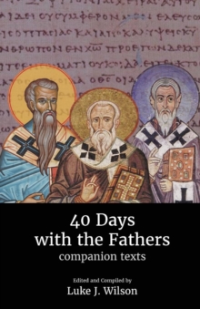 Image for 40 Days with the Fathers: Companion Texts