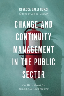 Image for Change and continuity management in the public sector: the DALI model for effective decision making