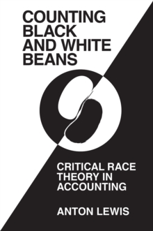 Image for Counting black and white beans  : critical race theory in accounting