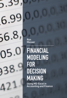Image for Financial modeling for decision making  : using MS-Excel in accounting and finance